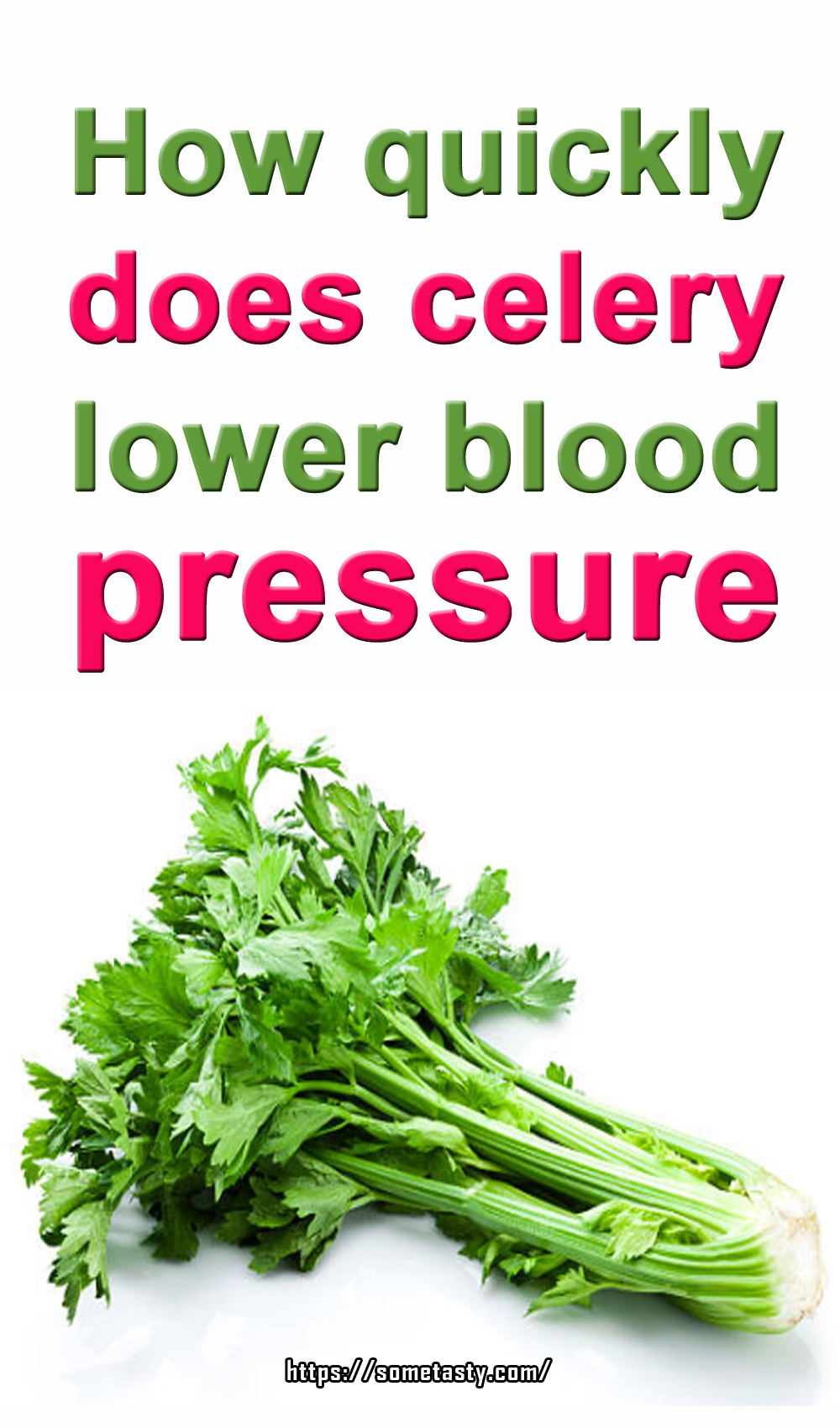 How quickly does celery lower blood pressure? Some tasty